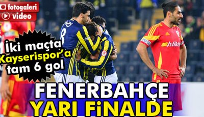 Fenerbahçe yarı finalde